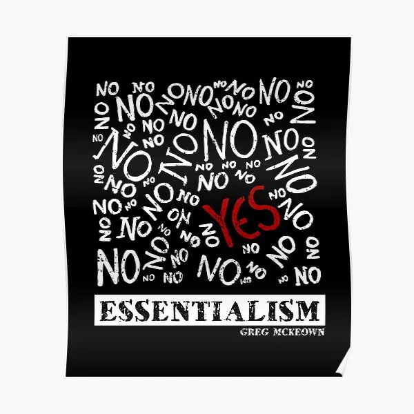 

Essentialism Say Yes To Something Esse Poster Painting Picture Wall Print Mural Funny Home Decor Decoration Vintage No Frame