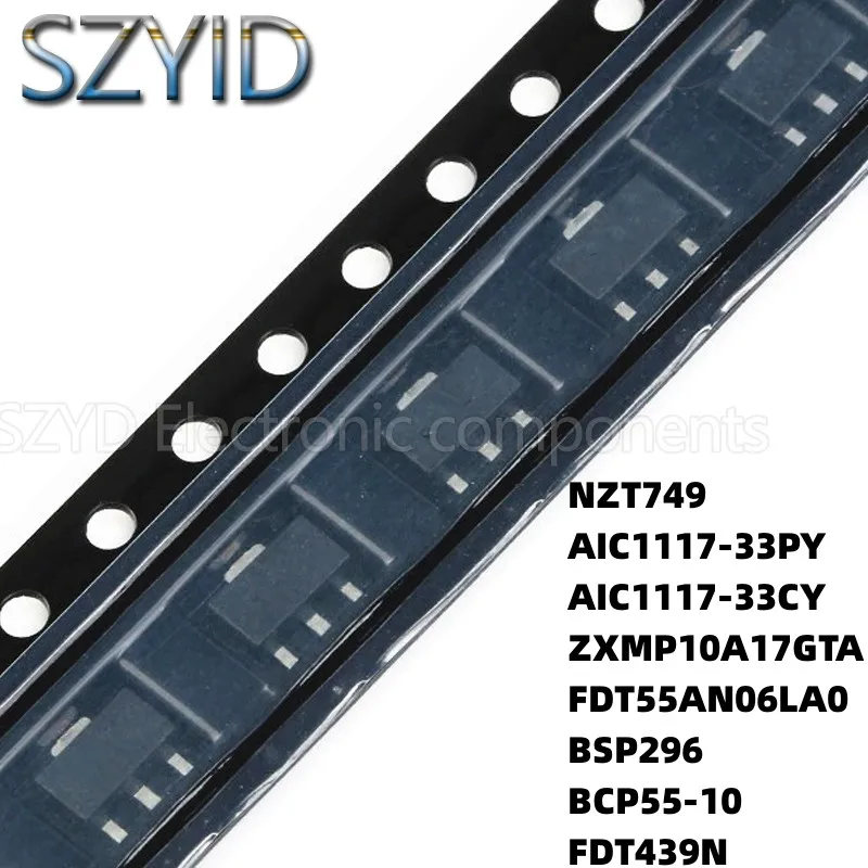 

100PCS SOT223 NZT749 AIC1117-33PY AIC1117-33CY ZXMP10A17GTA FDT55AN06LA0 BSP296 BCP55-10 FDT439N