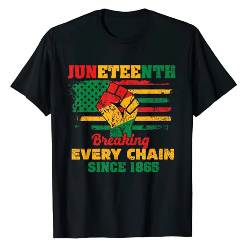 

Juneteenth Breaking Every Chain Since 1865 Men Women T-Shirt Black History Month Clothes Proud African Tee Tops Sayings Outfits