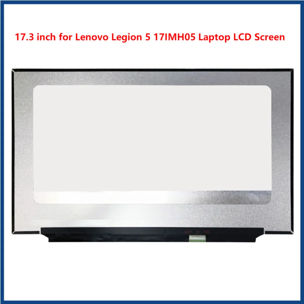 

ЖК-экран для ноутбука Lenovo Legion 5 17IMH05, 17,3 дюйма, IPS-панель FHD 1920x1080 EDP, 30 контактов, тонкий, 60 Гц, 100% sRGB