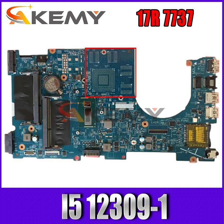 

Материнская плата Akemy 044PTM 44PTM для ноутбука Dell Inspiron 17R 7737, I5 12309-1 протестирована