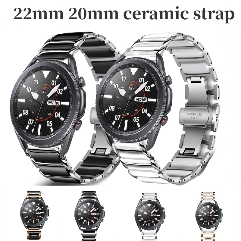 22mm 20mm Ceramic Strap For Samsung Watch 3/4 Gear S3/Active 2/Huawei Watch 3/GT2 Metal Stainless Steel Belt For Amazfit GTR/Bip