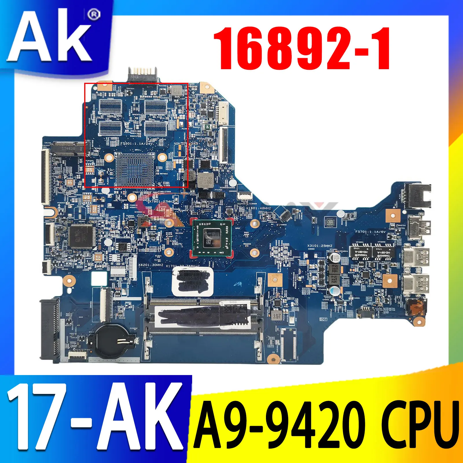 

926190-601 926190-501 926190-001 A9-9420 CPU For HP PAVILION 17-AK 17Z-AK Laptop Motherboard 16892-1 448.0CB02.0011 100% Test OK