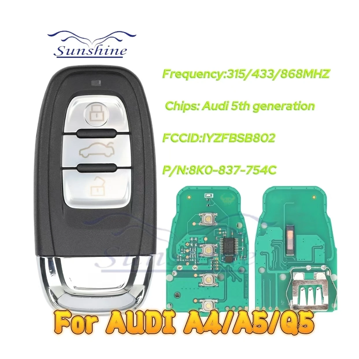 

Автомобильный ключ Sunshine 8T0 959 754C 3BTN 315/433/868 МГц для Audi Q5 A4L A5 A6 A7 A8 RS4 RS5 S4 S5, умный дистанционный ключ, полуключ