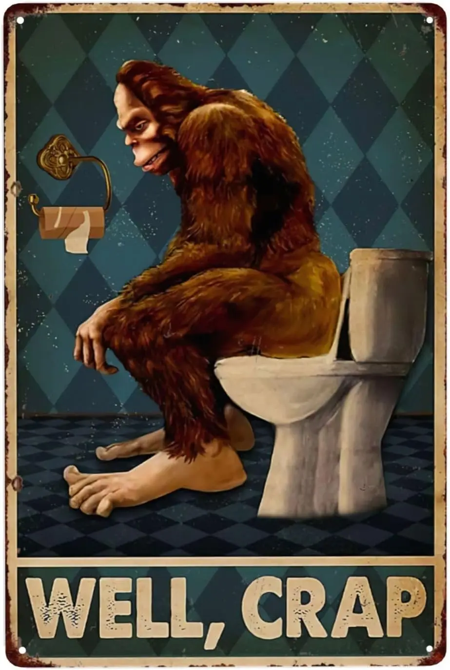 Well Crap Vintage Metal Sign Ретро жестяная вывеска Big Foot Sasquatch Плакаты Подарки для ванной