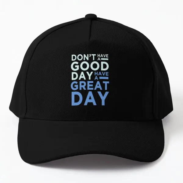 

Do Not Have A Good Day Have A Great Day Baseball Cap Hat Summer Snapback Bonnet Casquette Sun Fish Women Solid Color Boys