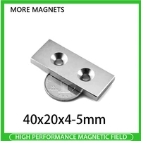 230pcs 40x20x4 5mm block powerful magnets double holes 5mm countersunk neodymium magnet 40x20x4 5mm ndfeb magnetic magnets