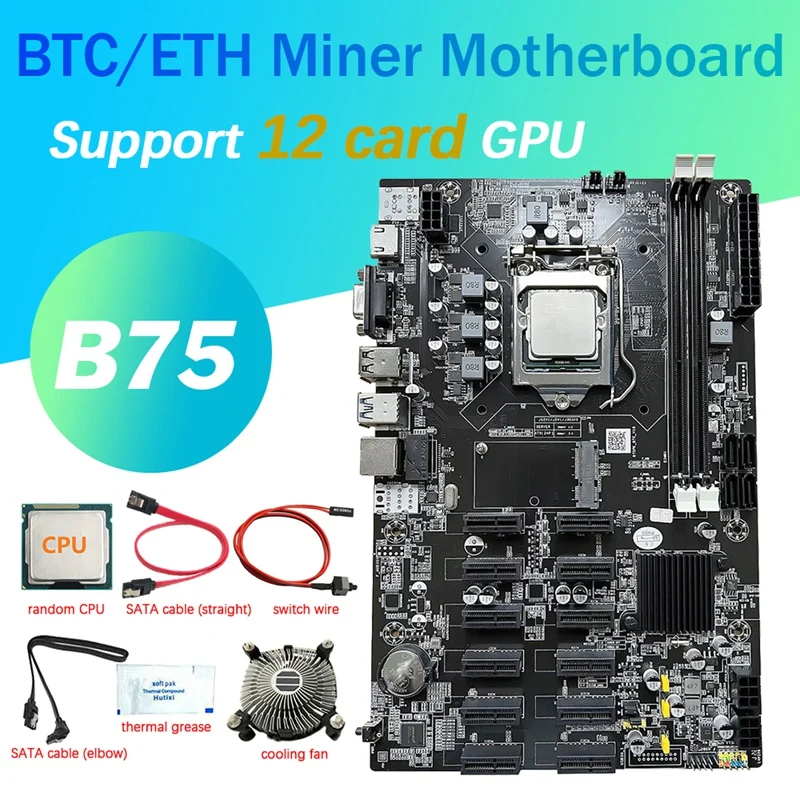 12 GPU B75 BTC Mining Motherboard+CPU+Fan+Thermal Grease+Switch Cable+2X SATA Cable 12 PCIE(TO USB3.0)LGA1155 DDR3 MSATA