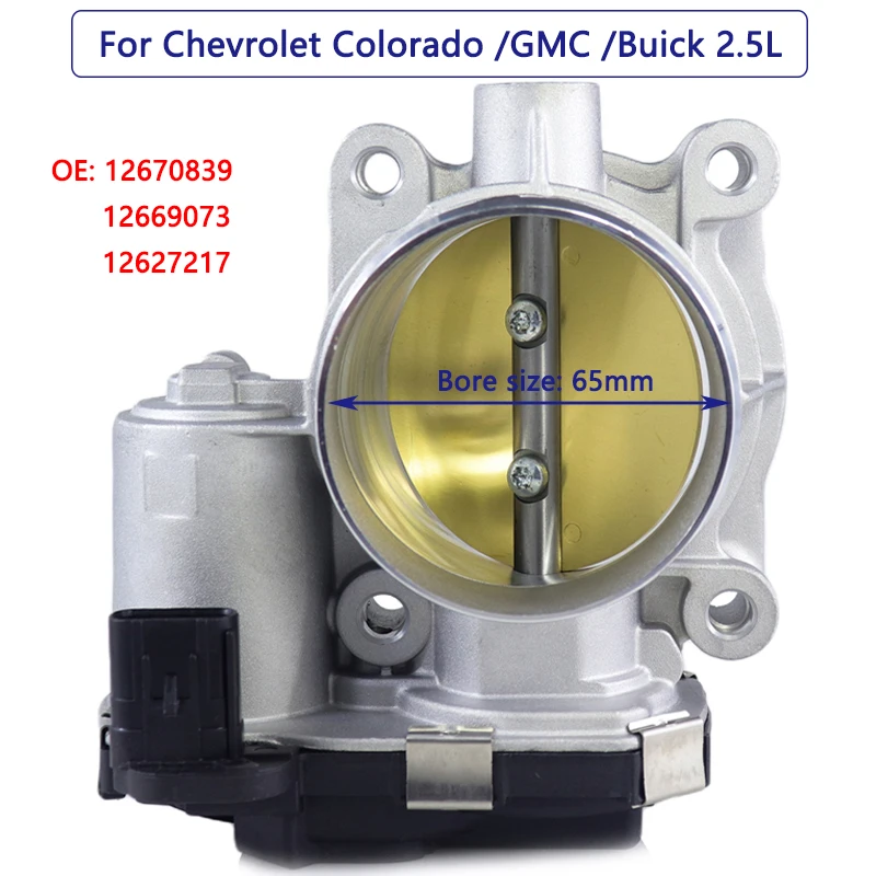 

65mm Throttle Body For Chevrolet Colorado Impala Cadillac ATS Buick Lacrosse 2.5L Throttle Valve 12670839 12669073 12627217