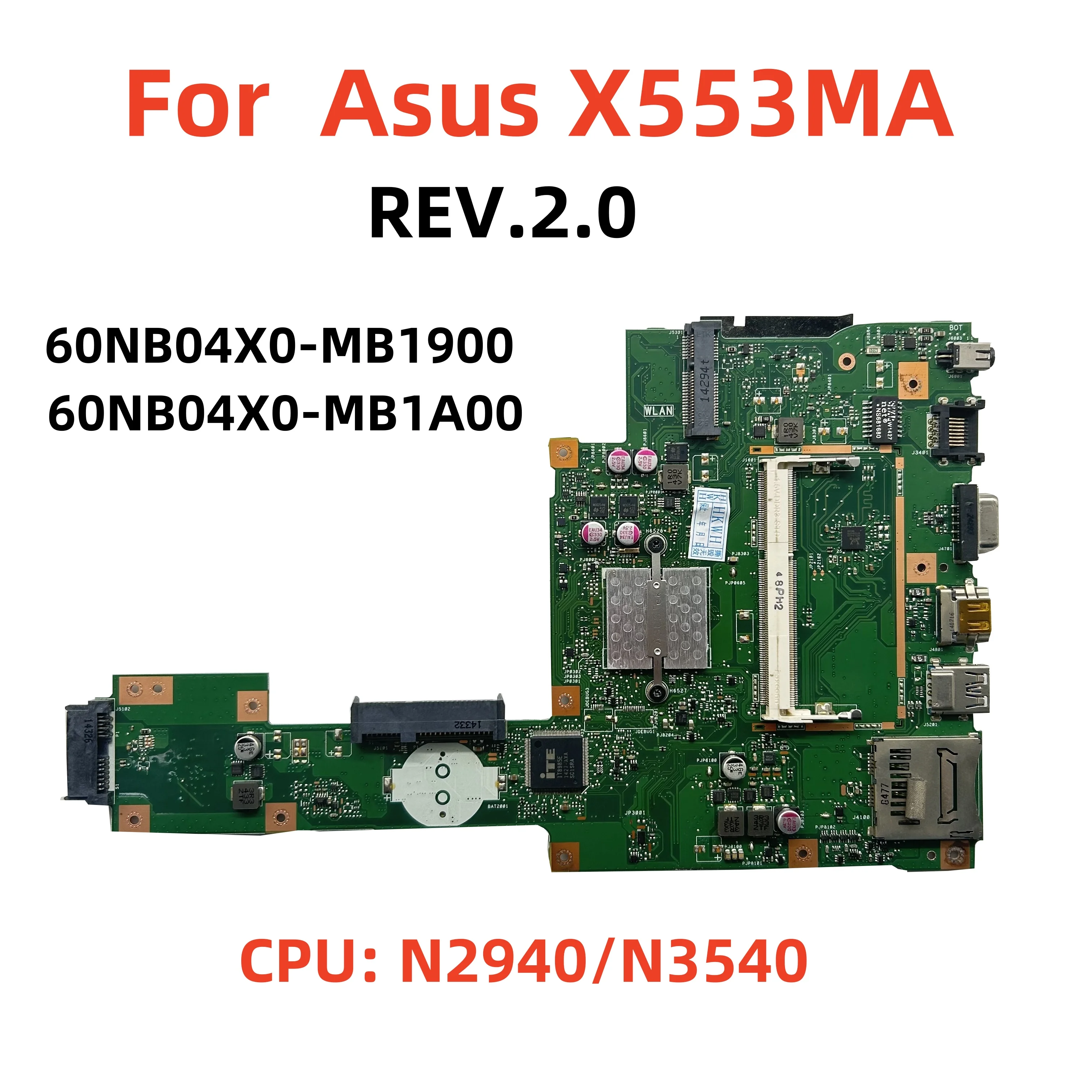 REV.2.0 для ноутбука Asus X553MA 60NB04X0-MB1900 60NB04X0-MB1A00 с процессором N2940/N3540 100% полностью