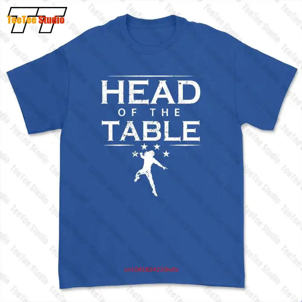 Head Of The Table T-shirt Tee YIJG