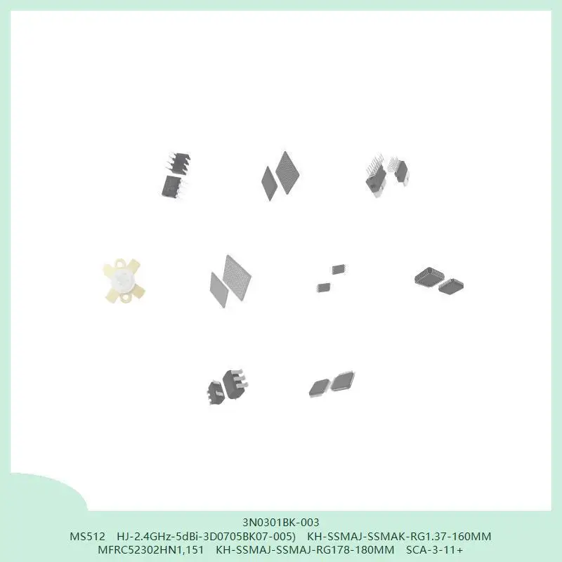 3N0301BK-003 MS512 HJ-2.4GHz-5dBi-3D0705BK07-005) KH-SSMAJ-SSMAK-RG1.37-160MM mcu MFRC52302HN1,151 KH-SSMAJ-SSMAJ-RG178-180MM (art.: 3920d3734dfbd) - 3920d3734dfbd