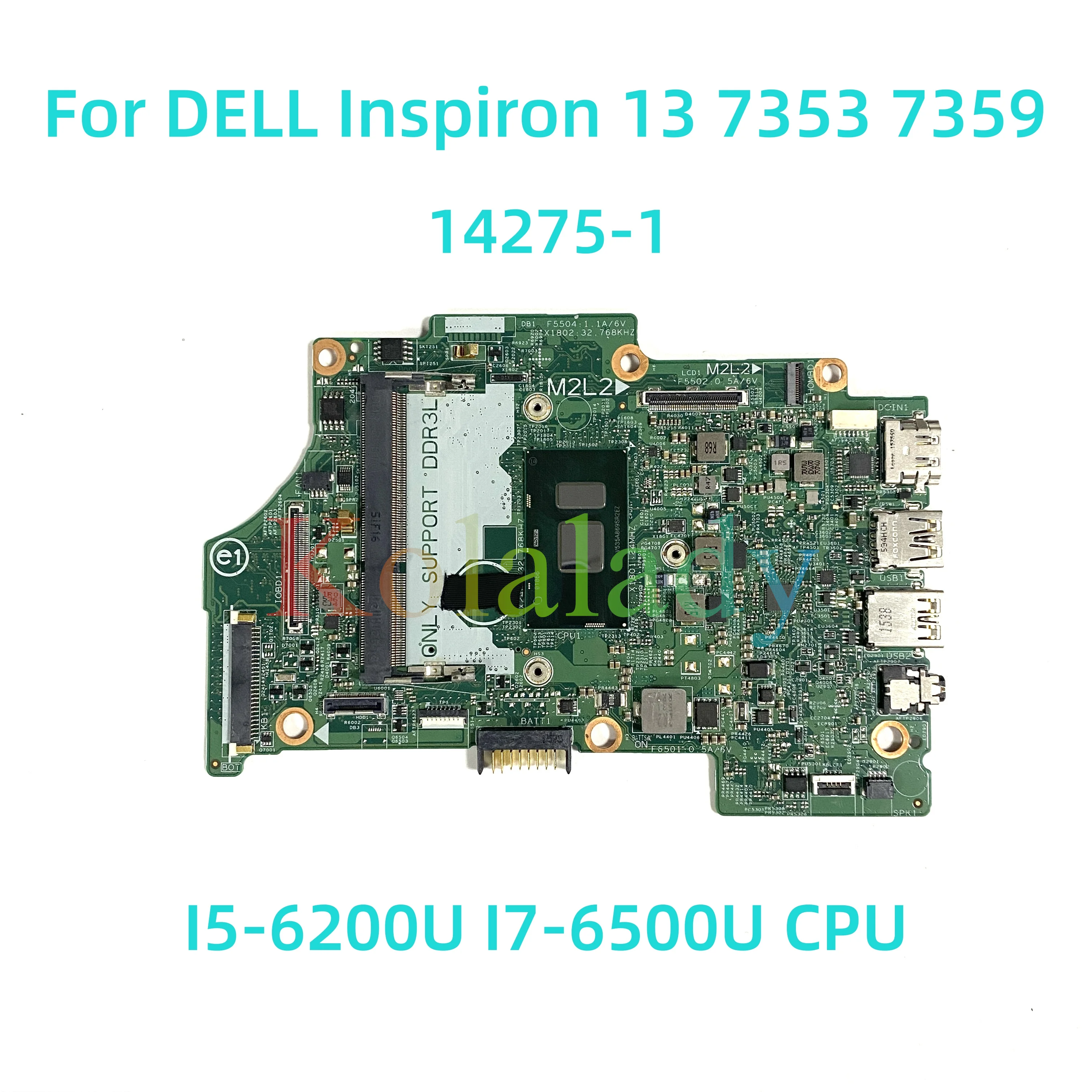 

Материнская плата для ноутбука DELL Inspiron 13 7353 7359 15 7568 14275 100%-1 со стандартным I7-6500U CPU протестирована Полная работа