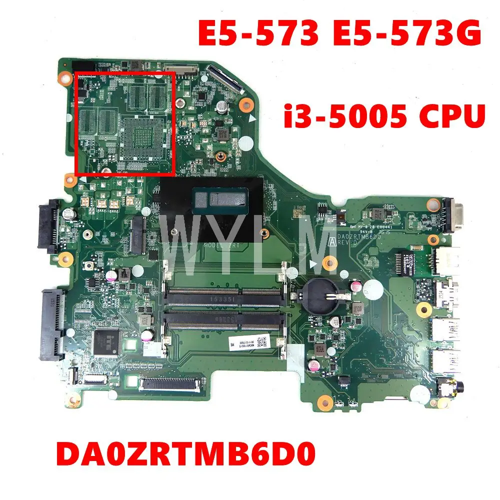 

DA0ZRTMB6D0 i3-5005 CPU Mainboard For ACER Aspire E5-573 E5-573G NBC48110015 Laptop Motherboard tested 100%