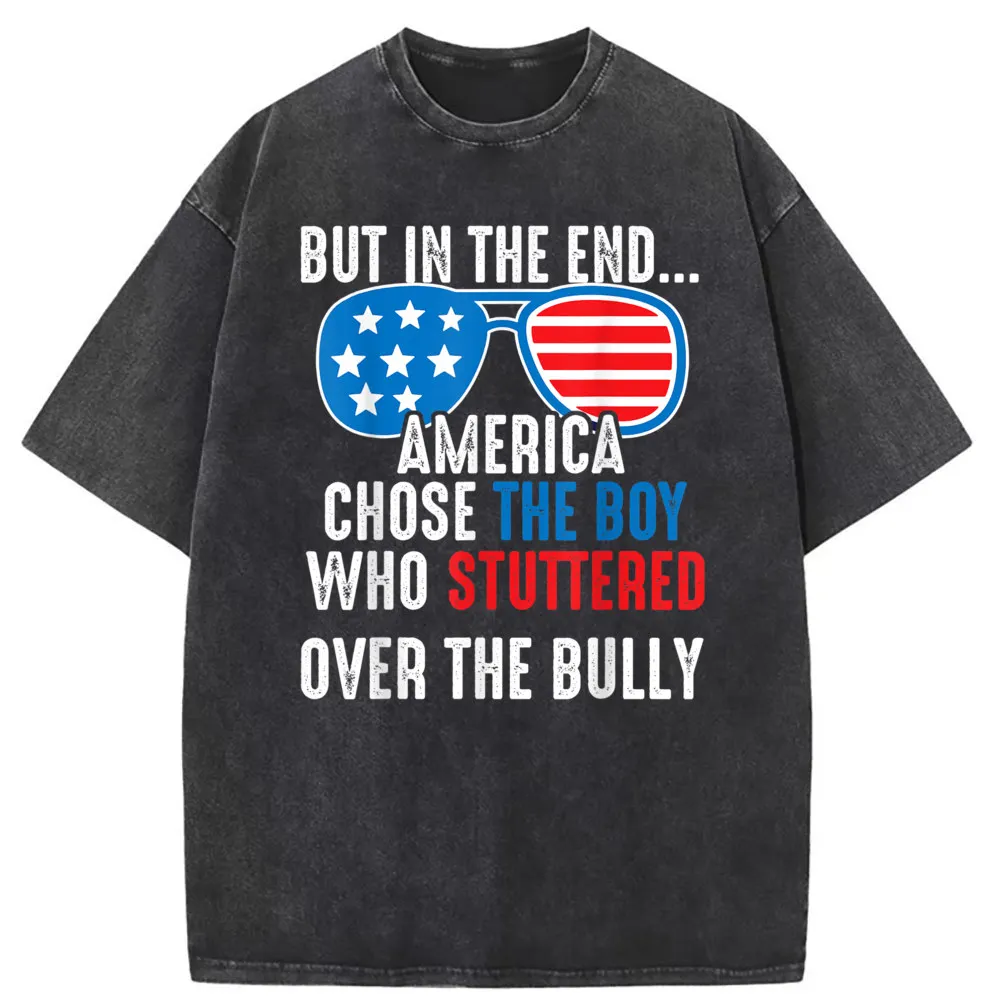 

But In The End America Chose the Boy Who Youthful Tshirts Men Long Sleeve Tees Women Summer/Autumn Sweatshirts Print Tshirts