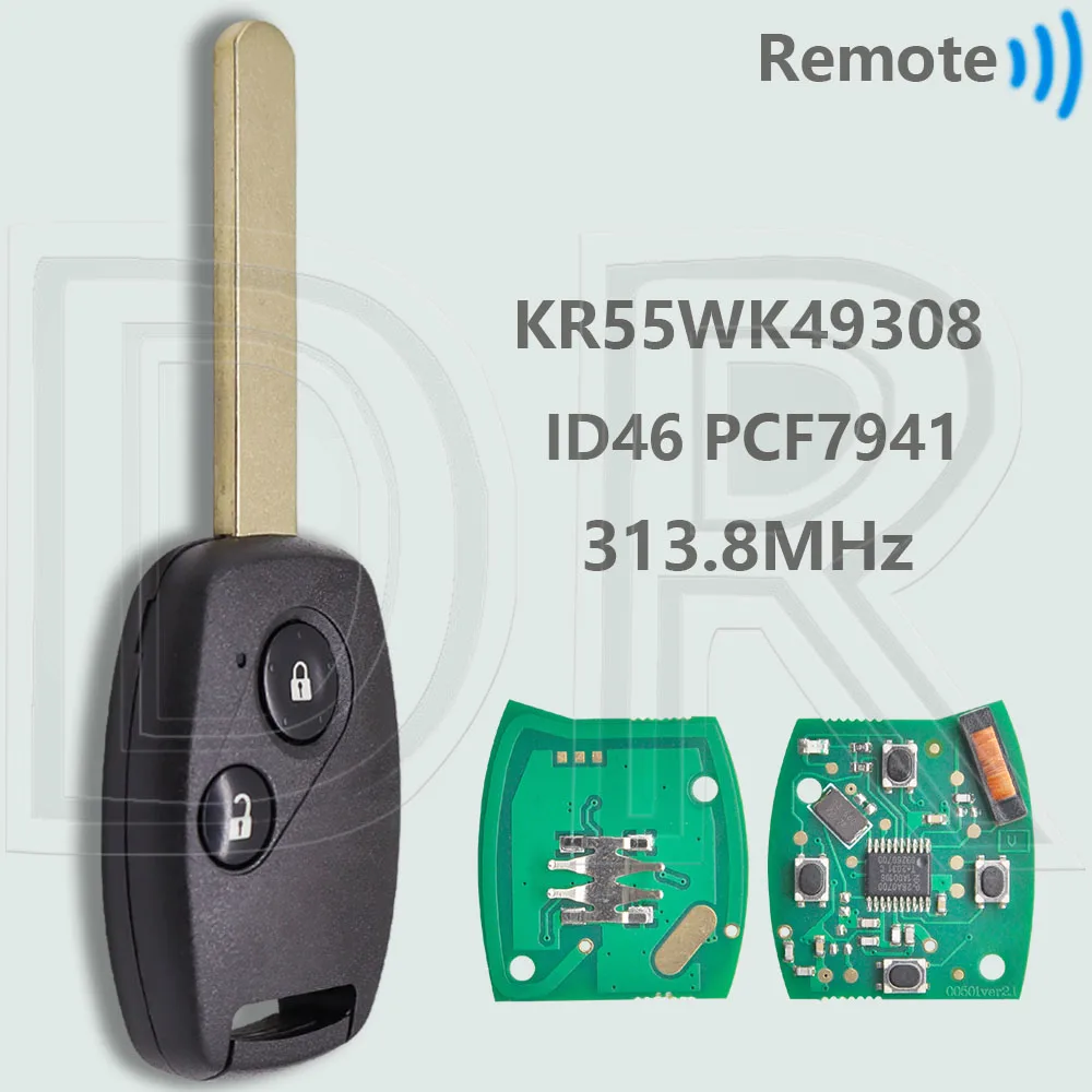 

DR KR55WK49308 ID46 PCF7941 чип 313,8 МГц автомобильный дистанционный ключ для Honda Civic Accord CRV Pilot HR-V Fit Insight City Jazz Odyssey