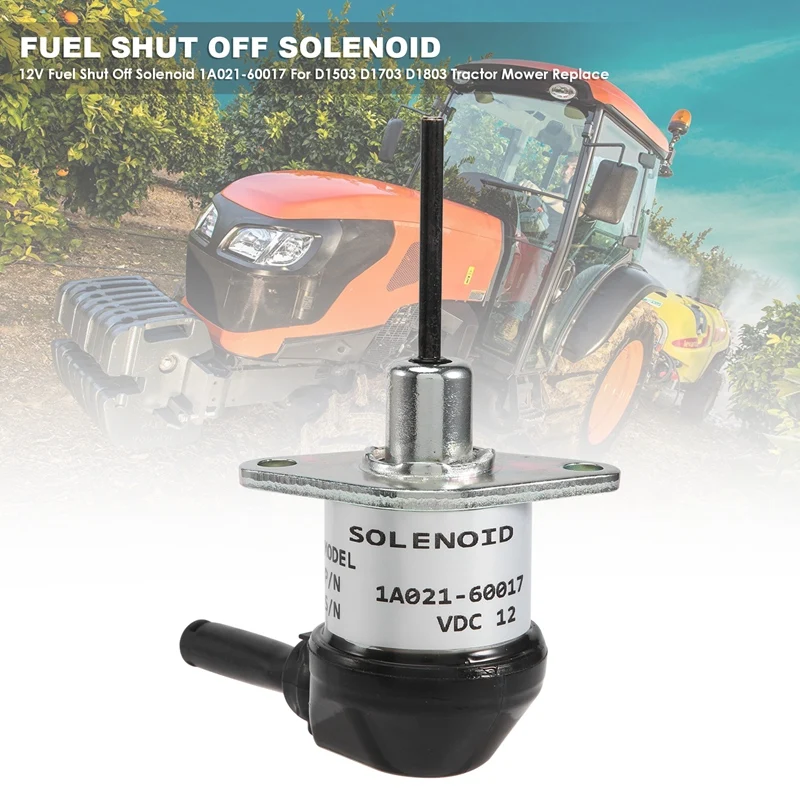 Соленоид отключения подачи топлива 12 В 1A021-60017 для Kubota D1503 D1703 D1803 Замена тракторной