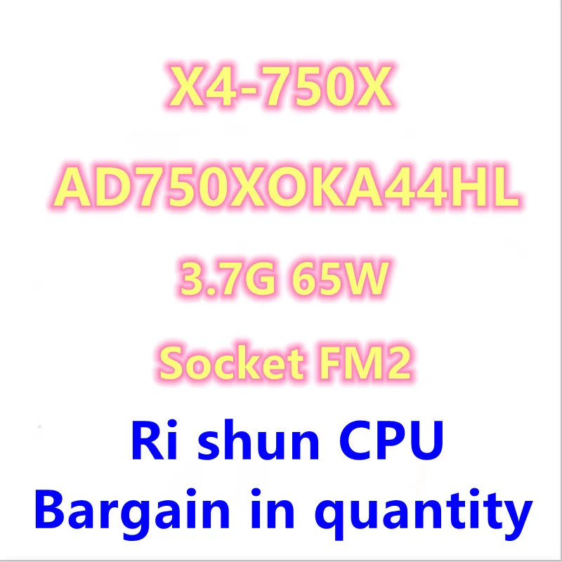 

X4 750X X4-750X 750 3,7G 65W AD750XOKA44HL CPU Quad-Core Socket FM2