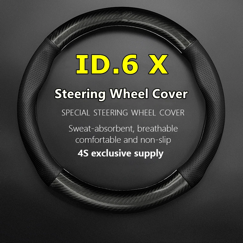 

Non-slip Case For Volkswagen ID.6 X Steering Wheel Cover Genuine Leather Carbon Fit VW ID6 X Pure+ Pro Prime 2021 2022 2023