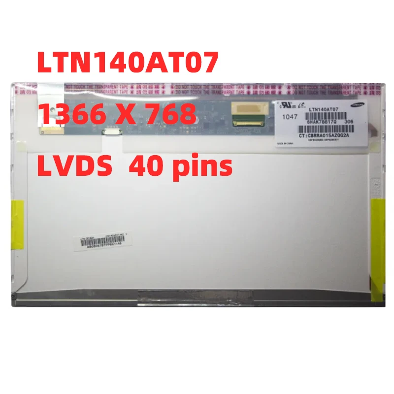 

LTN140AT02 LTN140AT07 LTN140AT1 LTN140AT01 LTN140AT04 LTN140AT22 LP140WH4 HT140WXB Lcd Display Screen panel HD 1366*768 40pins