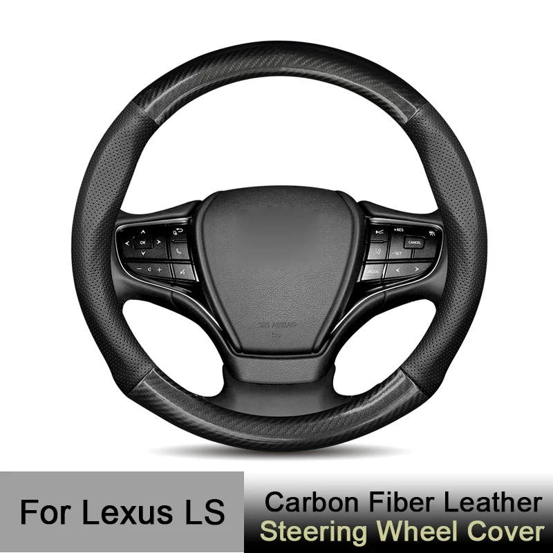

For Lexus LS Steering Wheel Cover Carbon Fiber Leather Fit LS500h LS500 LS350 LS600h LS600hl LS460 LS460l LS430 LS400 FSPORT AWD