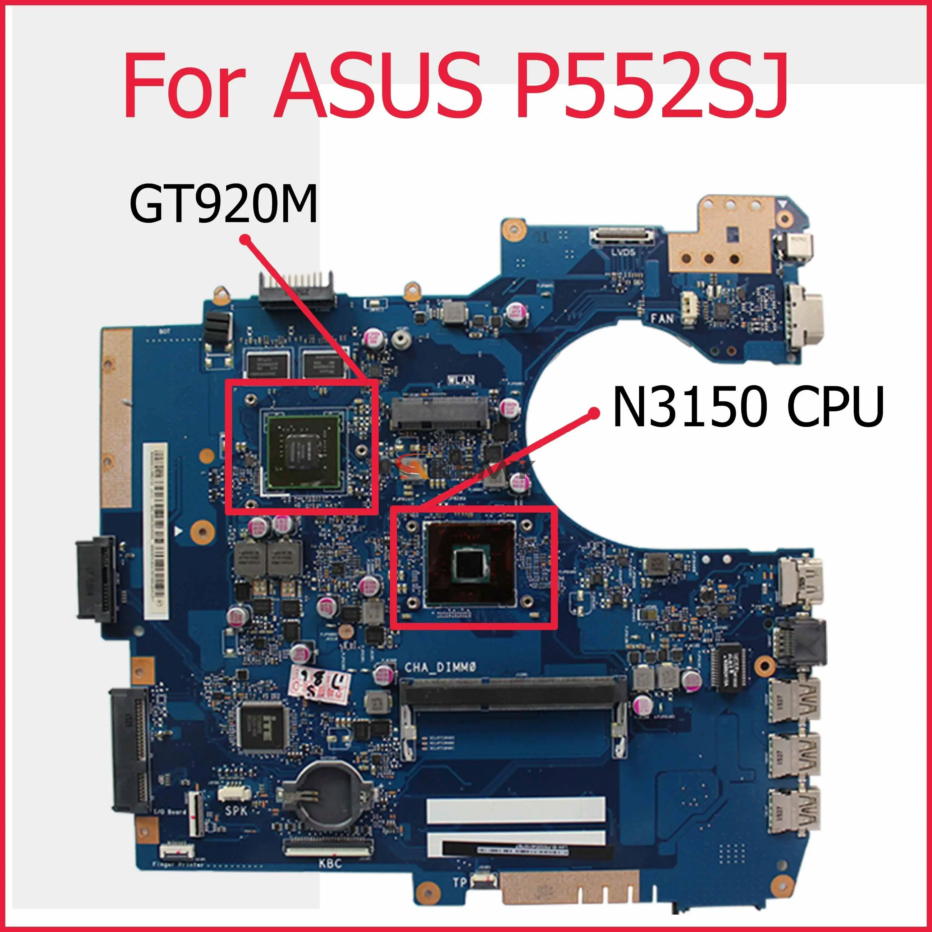 

Akemy P552SJ Laptop motherboard For Asus P552SJ PU552SJ PRO552S P552S PU552S P552SA N3150 CPU GT920M Test OK Mainboard