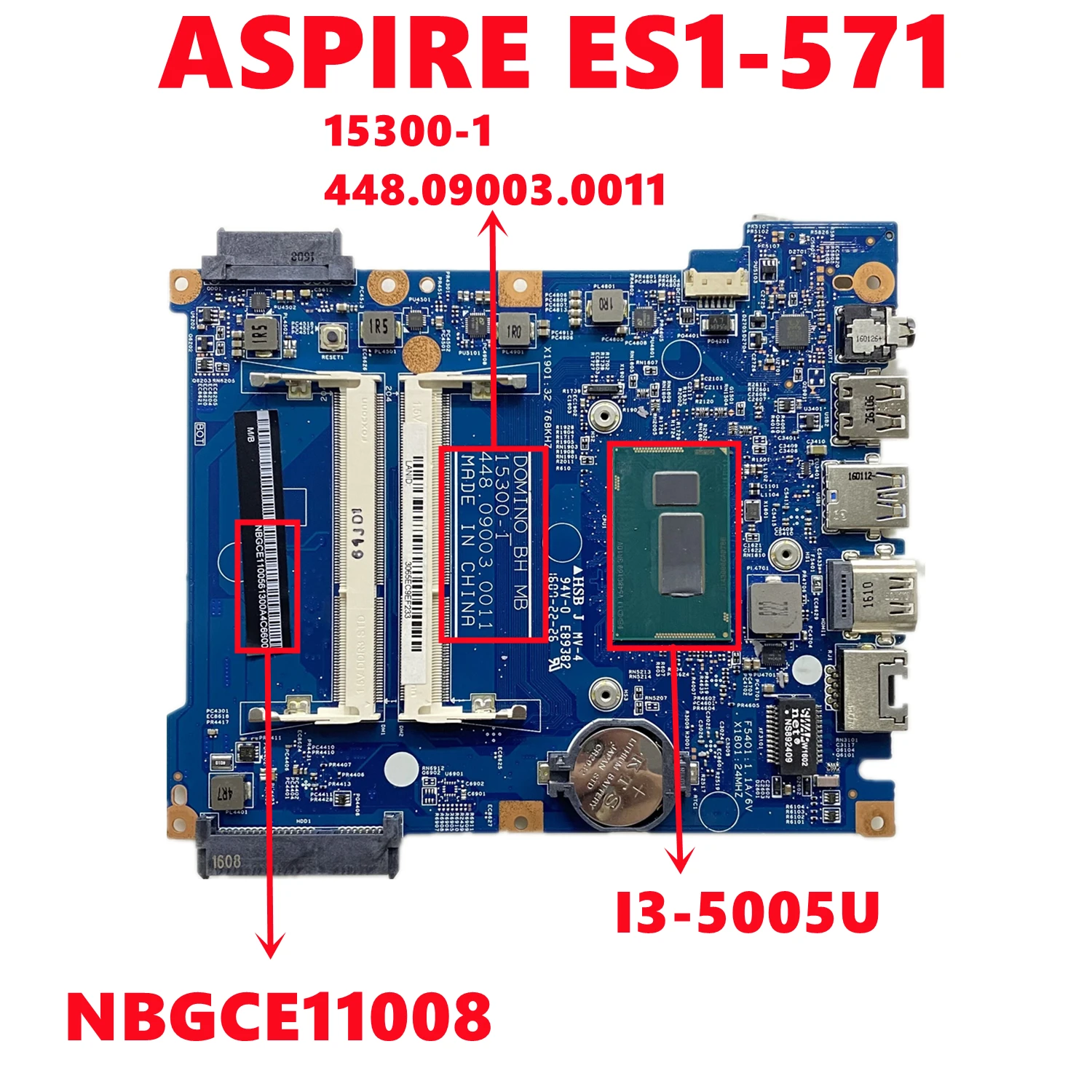 

NBGCE11008 NB.GCE11.008 For Acer ASPIRE ES1-571 Laptop Motherboaed 15300-1 448.09003.0011 With I3-5005U CPU DDR3L 100% Tested OK