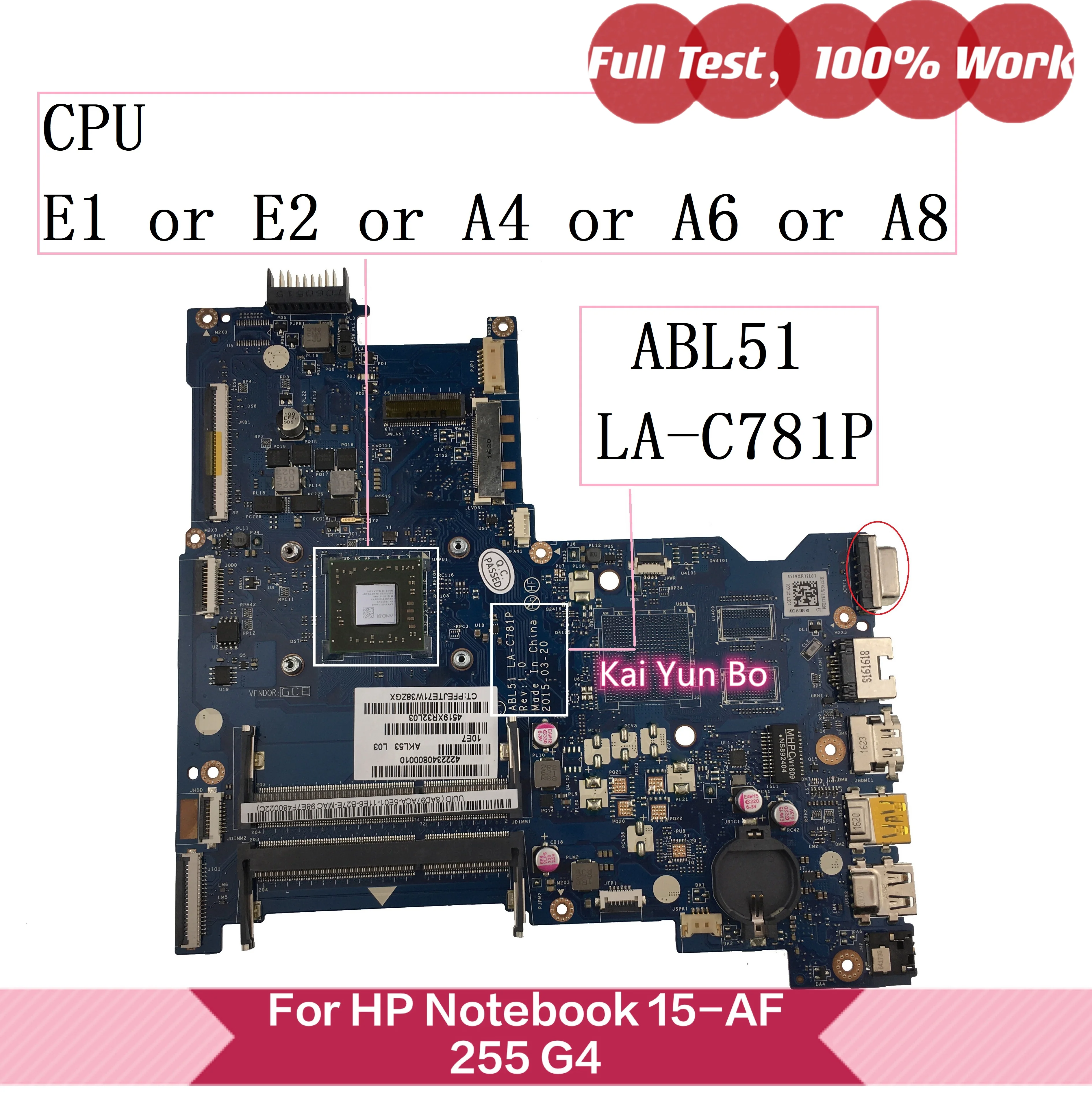 

Материнская плата ноутбука ABL51 LA-C781P 814611-601 814611-001 814611-501 HP Notebook 15-AF 15-AC 255 G4 с процессором E1 E2 A4 A6 A8