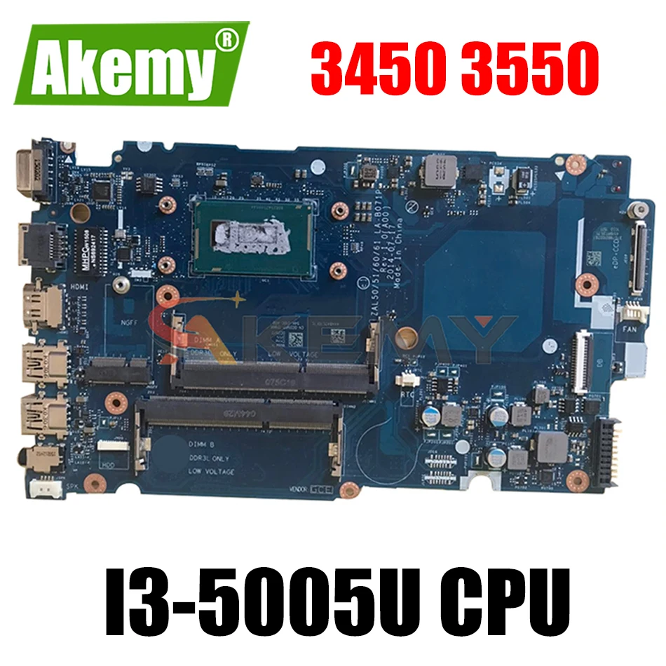 

Akemy NEW I3-5005U FOR Dell Latitude 3450 3550 Laptop Motherboard ZAL50/51/60/61 LA-B071P CN-068RW5 68RW5 Mainboard 100% tested