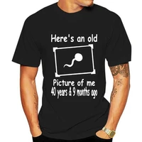 heres an old picture of me mens novelty 40th birthday gift ideas mens t shirt