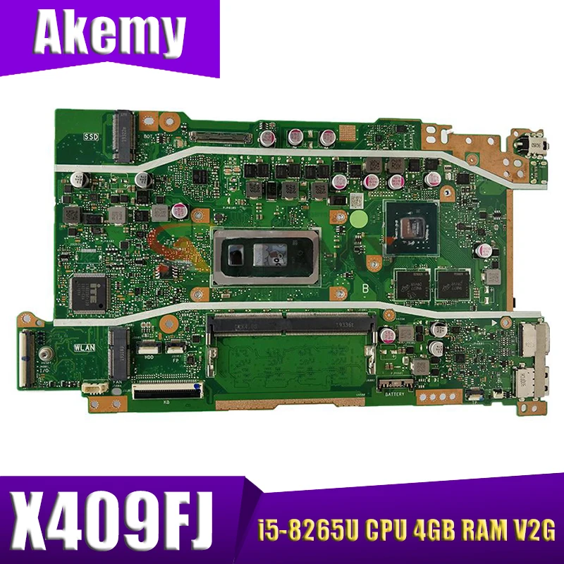 

Akemy X409FJ материнская плата для ноутбука W/ i5-8265U CPU 4GB RAM V2G для vivobook X409 X409F X409FJ, материнская плата ноутбука, тест ОК