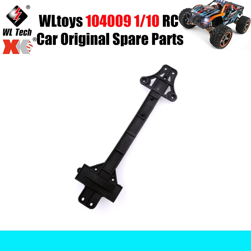 

WLtoys 104009 1/10 RC автомобиль оригинальные запасные части 12401-0215 второй этаж запасные части