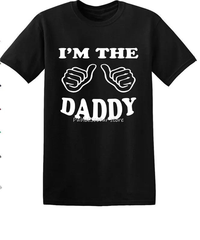 

I'M The Daddy T-Shirtfather Daydad Daddy Gift Present T-Shirt Funny S - 3Xl Free Style Tee Shirt