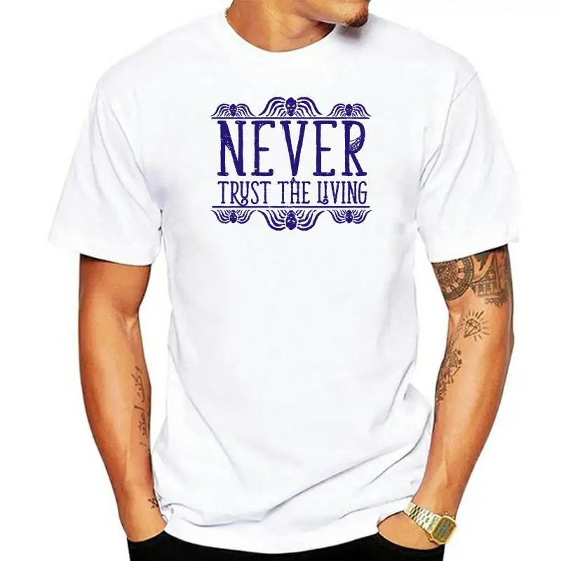 

Beetlejuice Nunca Trust The Vivientes Camiseta, сделанная на заказ футболка