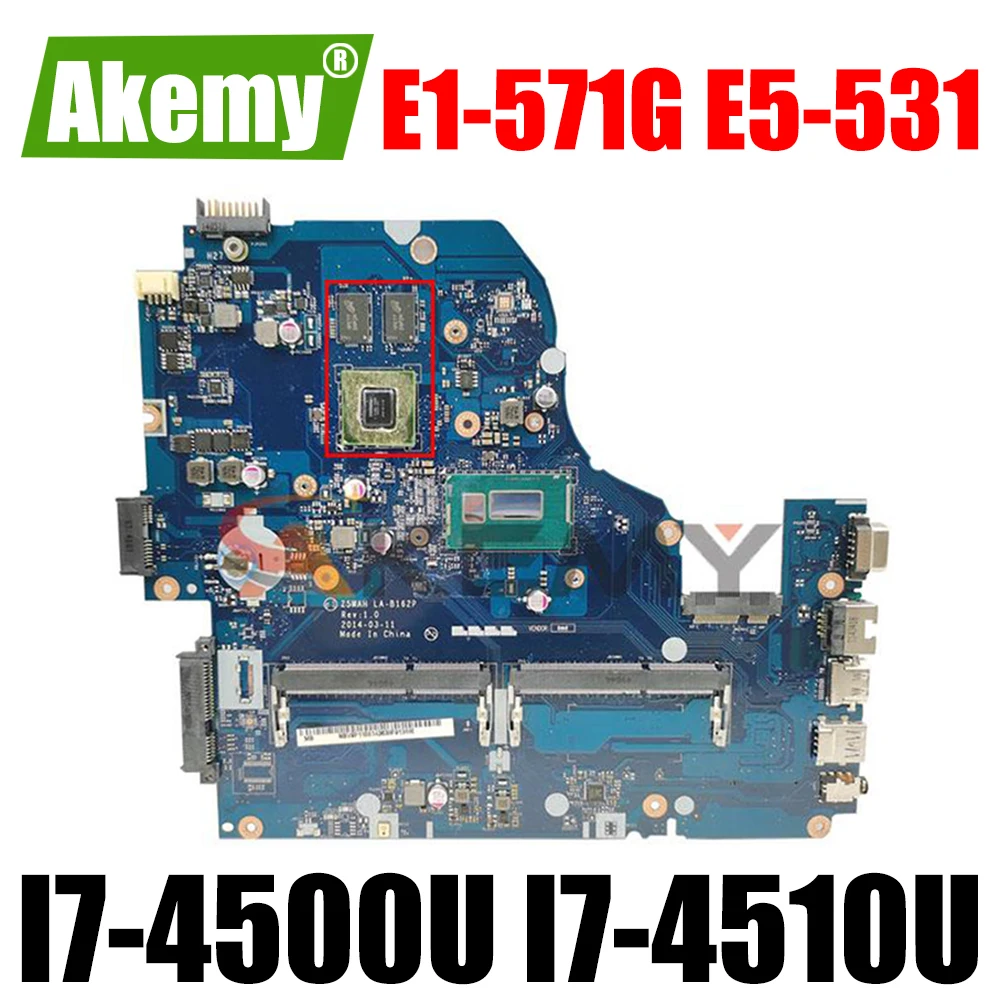 

For Acer E1-571G E5-531 E5-571G V3-572G Laptop Motherboard W/ I7-4500U I7-4510U CPU Z5WAH LA-B162P Mainboard