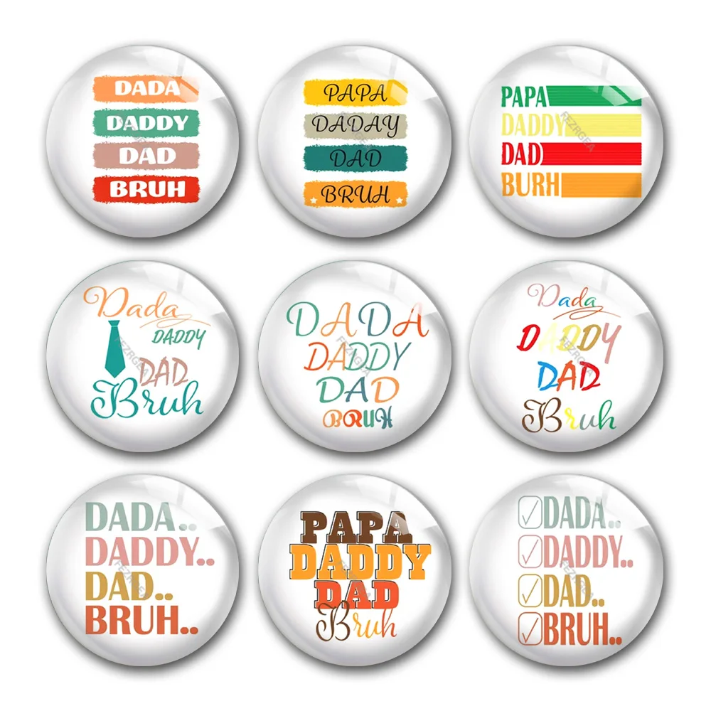 

Father's Day Papa Daddy Dad Bruh Dada Love Round Photo Glass Cabochon Demo Flat Back For DIY Keychain Jewelry Making Supplies