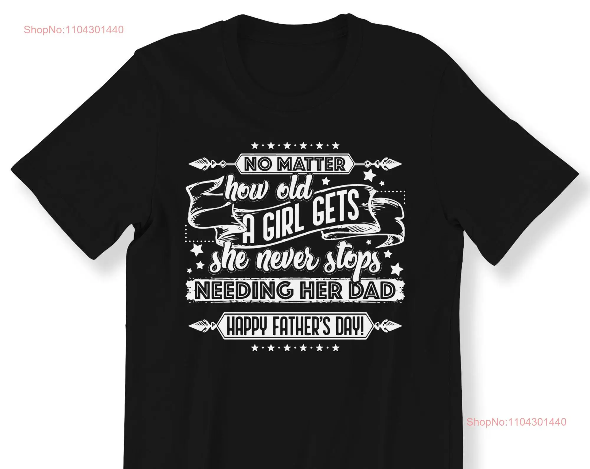 Очаровательная футболка ко Дню отца для мужчин No Matter How Old A Girl Gets Слоган Топ