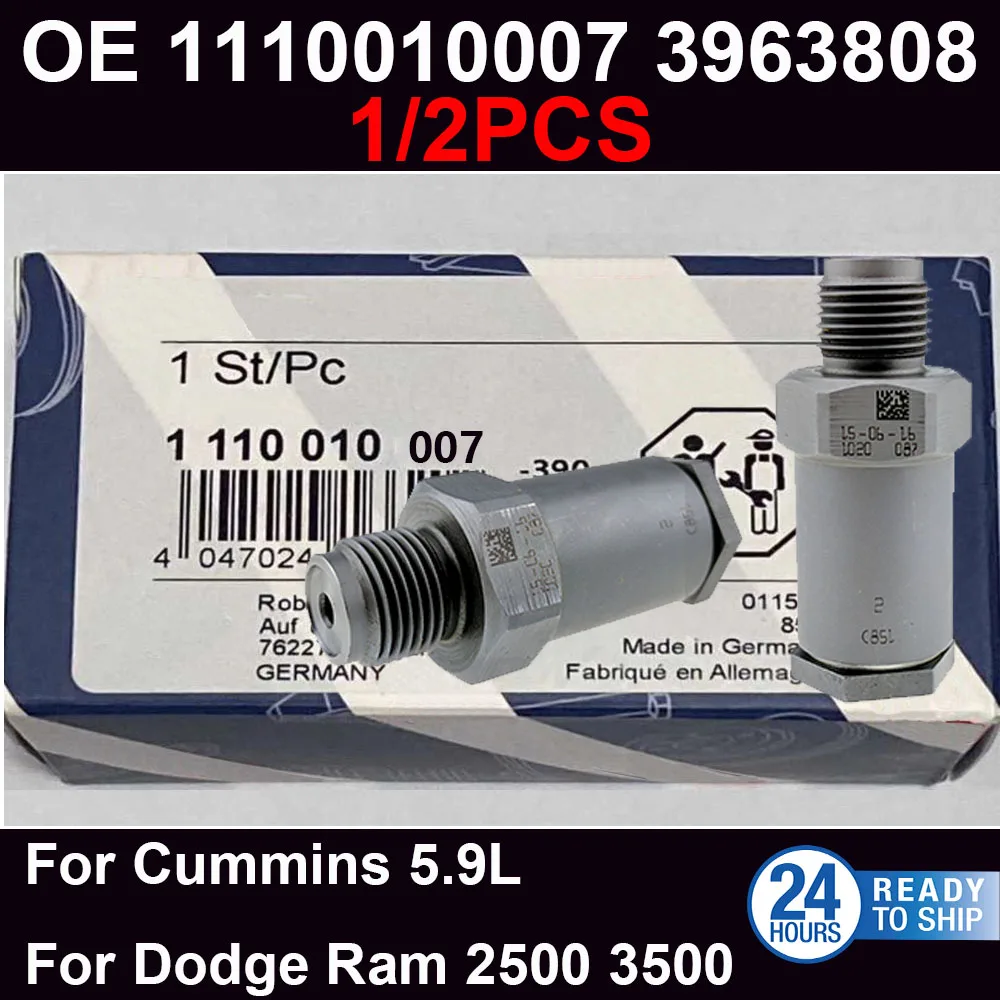 

1/2PCS For B-osch Original 1110010007 Common Rail Pressure Relief Valve For Dodgee Ram 2500 3500 Cumminss 5.9L 3963808 3947799