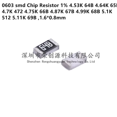 100 шт./лот 0603 чип-резистор smd 1% 4,53K 64B 4,64K 65B 4,7K 472 4,75K 66B 4,87K 67B 4,99K 68B 5,1K 512 5,11K 69B, 1,6*0,8 мм