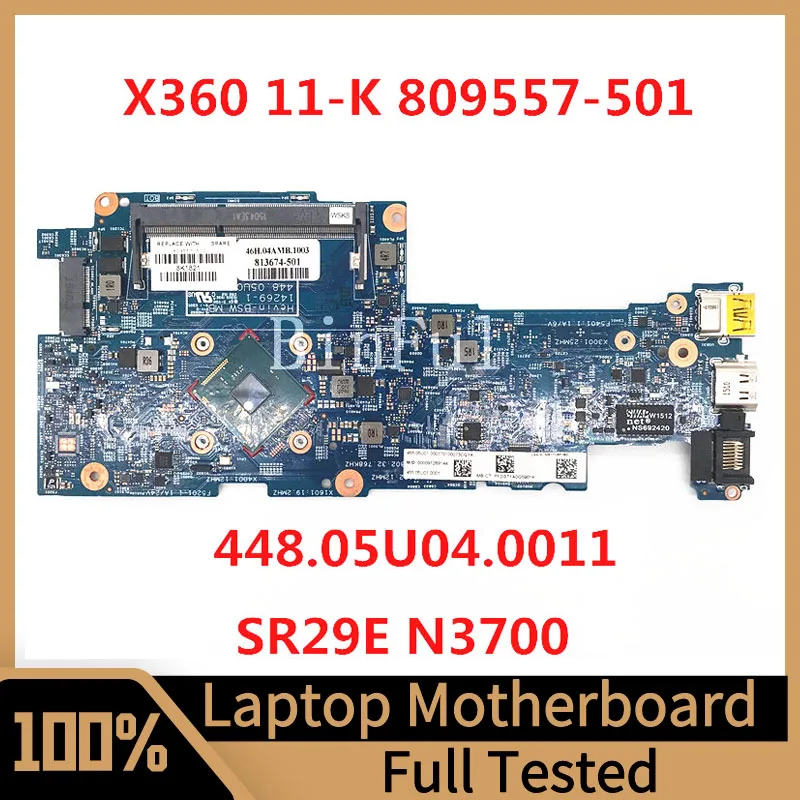 809557-501 813674-501 For HP Pavilion X360 11-K Laptop Motherboard 448.05U04.0011 With SR29E N3700 CPU 100% Full Tested Good
