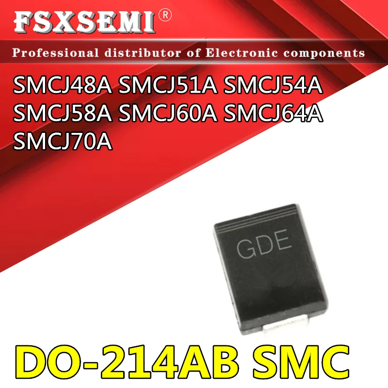 

20pcs SMCJ48A GFX SMCJ51A GFZ SMCJ54A GGE SMCJ58A GGG SMCJ60A GGK SMCJ64A GGM SMCJ70A GGP SMC DO-214AB