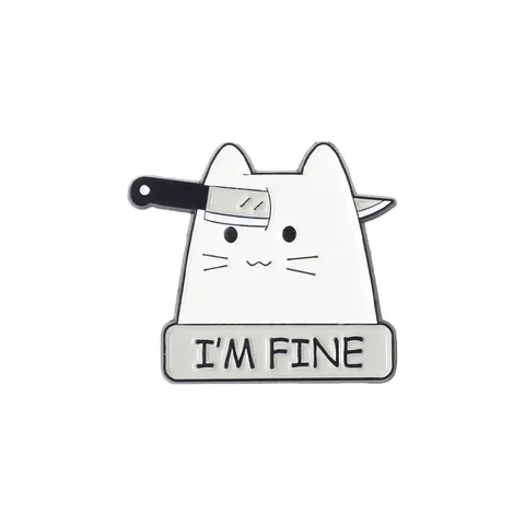 Эмалированная булавка в виде мультяшного кота с надписью «I'm Fine», металлический Милый Нож с животными, значок на лацкан, одежда, рюкзак, подарок для друзей