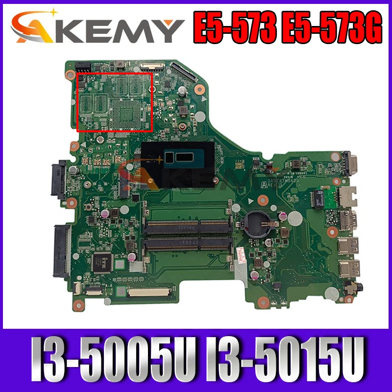 

NBVB011002 NB.VB011.002 For Acer Aspire E5-573 E5-573G Laptop Motherboard DA0ZRTMB6D0 With I3-5005U I3-5015U CPU DDR3 100% Test