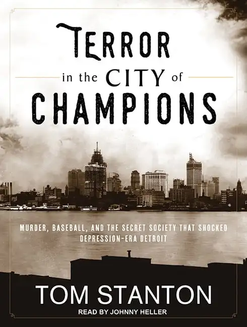 

in the City of Champions Murder, , and the Secret Society That Shocked Depression-Era Detroit (Audiobook)