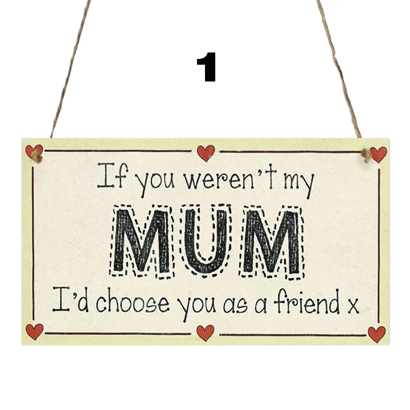 

Если бы вы не были моей мамой, я бы выбрал вас как друзей, деревянное Оформление интерьера