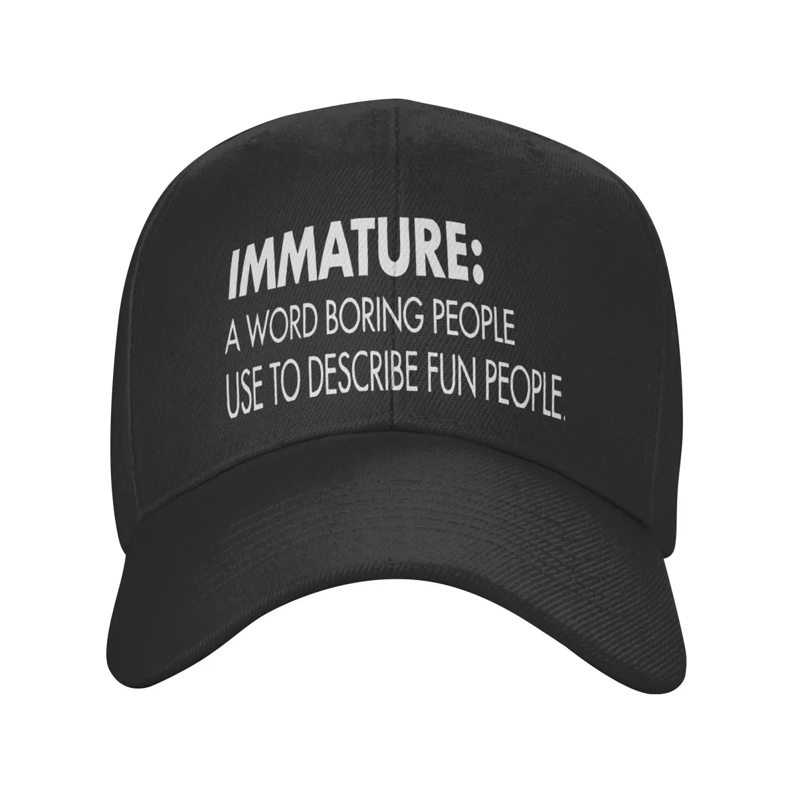 

Immature A Word Boring People Describe Baseball Cap For Men Hat For Boy Hip Hop Caps Baseball Cap Russian Hat Cap For Men Caps