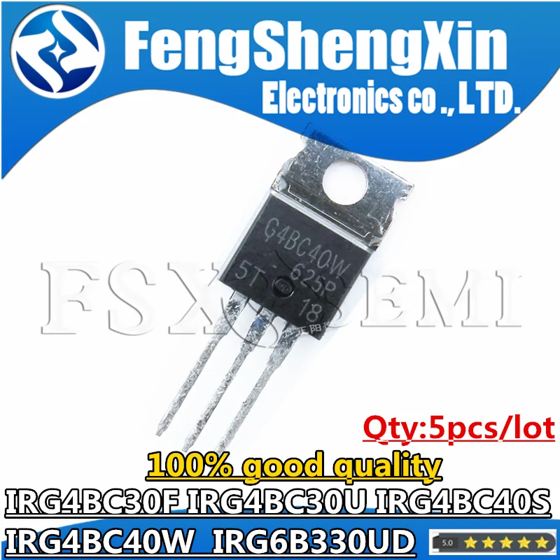 5 шт. IRG4BC40W G4BC40W TO-220 IRG4BC40 IRG4BC30F IRG4BC30U IRG4BC40S G4BC30F G4BC30U G4BC40S IRG6B330UD G6B330UD TO220