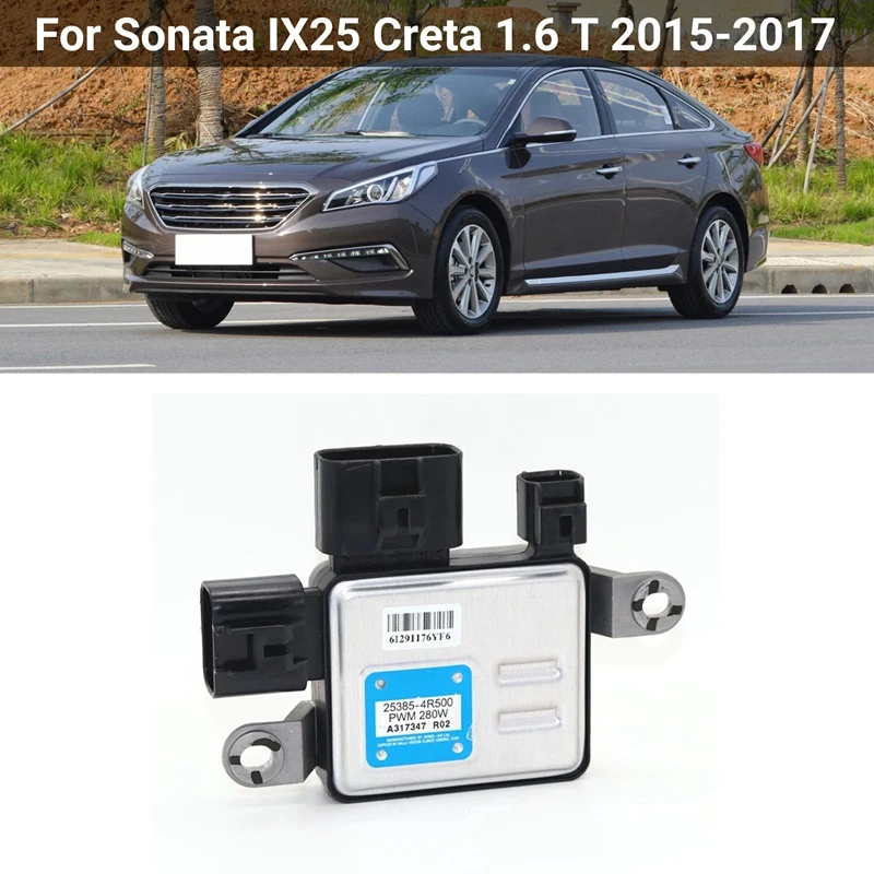 

Контроллер вентилятора для автомобильного охлаждения 253854R500 Pwm для Hyundai Sonata IX25 Creta 1,6 T 2015-2017 Для Kia Optima Forte 2013-2015