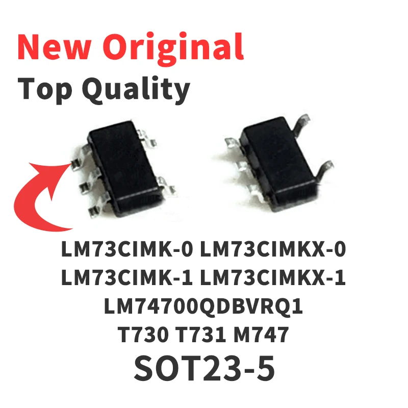 

1 Piece LM73CIMK-0 LM73CIMKX-0 LM73CIMK-1 LM73CIMKX-1 LM74700QDBVRQ1 T730 T731 M747 SOT23-5 Chip IC New Original