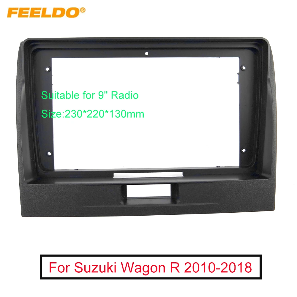 

FEELDO Car Audio 9" Big Screen Dash Fascia Panel Frame Kit Adapter For Suzuki Wagon R (10-18) Fascia Frame